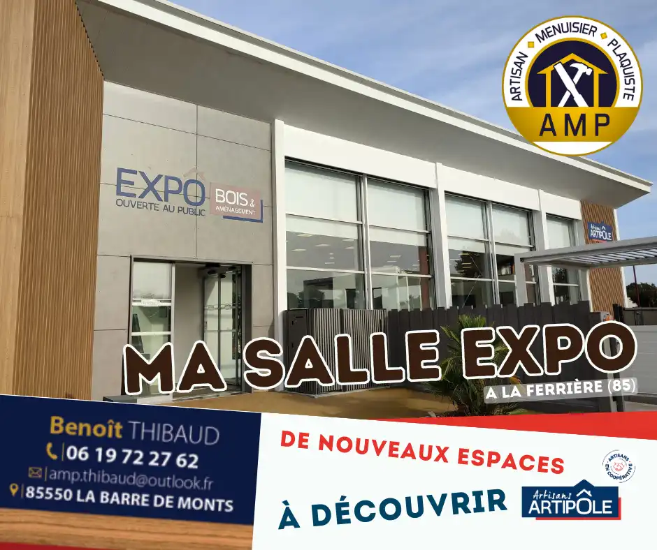 Salle d'expo AMP Artisan Menuisier Plaquiste à La Barre-de-Monts